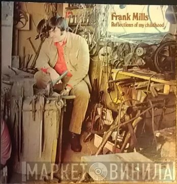 Frank Mills - Reflections Of My Childhood