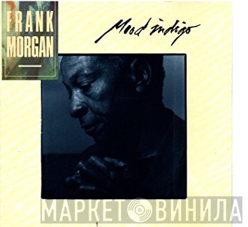 Frank Morgan - Mood Indigo