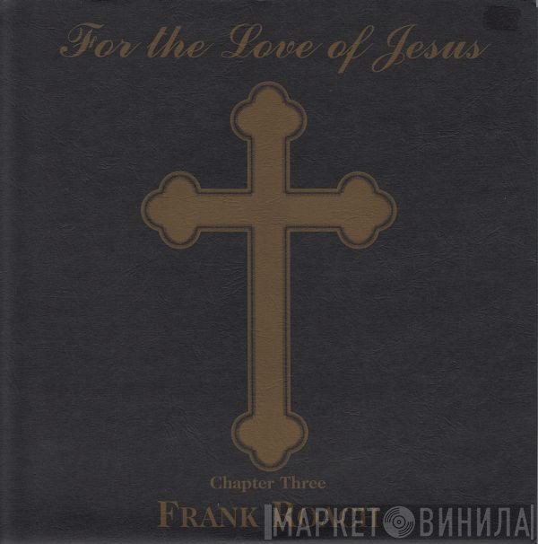 Frank Roach - For The Love Of Jesus - Chapter Three