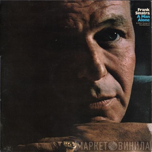 Frank Sinatra - A Man Alone (& Other Songs Of Rod McKuen)