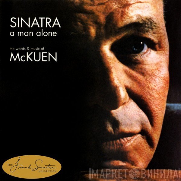 Frank Sinatra - A Man Alone (The Words & Music Of McKuen)