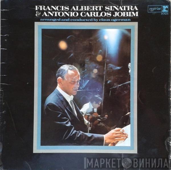 Frank Sinatra, Antonio Carlos Jobim - Francis Albert Sinatra & Antonio Carlos Jobim
