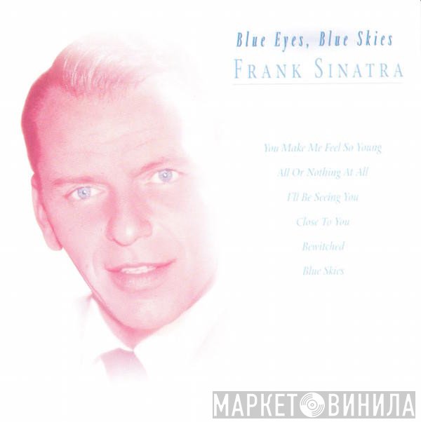 Frank Sinatra - Blue Eyes, Blue Skies