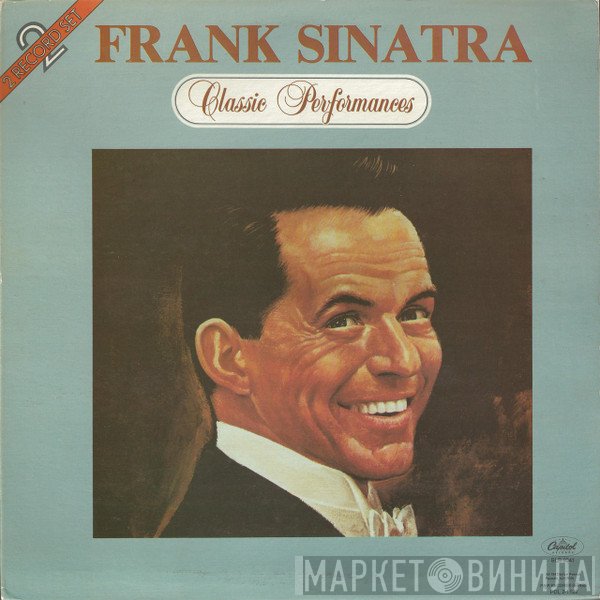 Frank Sinatra  - Classic Performances
