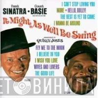 Frank Sinatra, Count Basie Orchestra - It Might As Well Be Swing