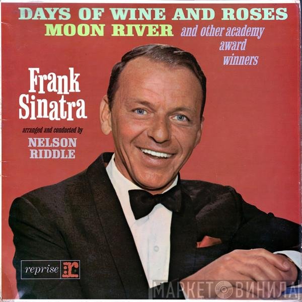 Frank Sinatra - Days Of Wine And Roses, Moon River And Other Academy Award Winners