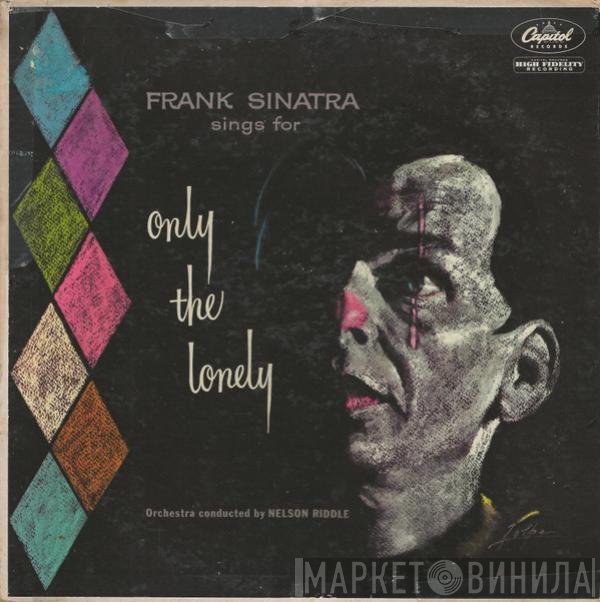 Frank Sinatra  - Frank Sinatra Sings For Only The Lonely