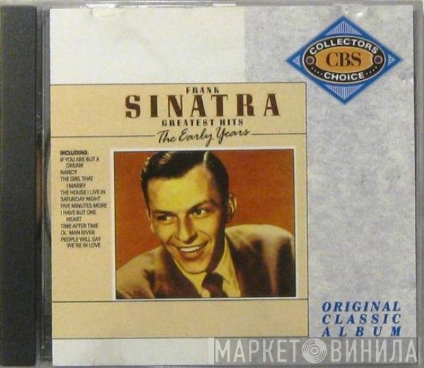 Frank Sinatra - Greatest Hits, The Early Years