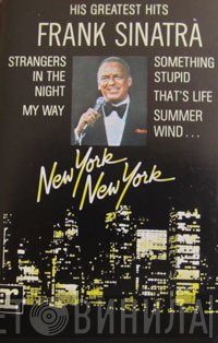 Frank Sinatra - His Greatest Hits: New York New York