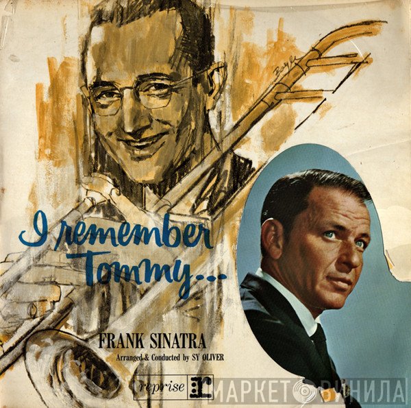 Frank Sinatra - I Remember Tommy