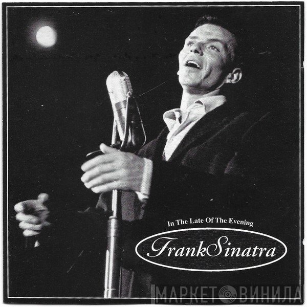 Frank Sinatra - In The Late Of The Evening