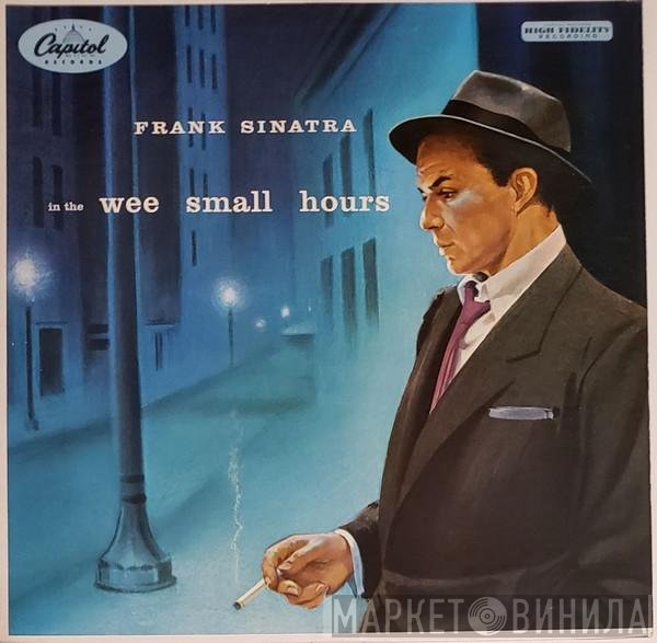 Frank Sinatra  - In The Wee Small Hours