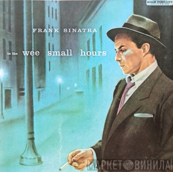 Frank Sinatra  - In The Wee Small Hours