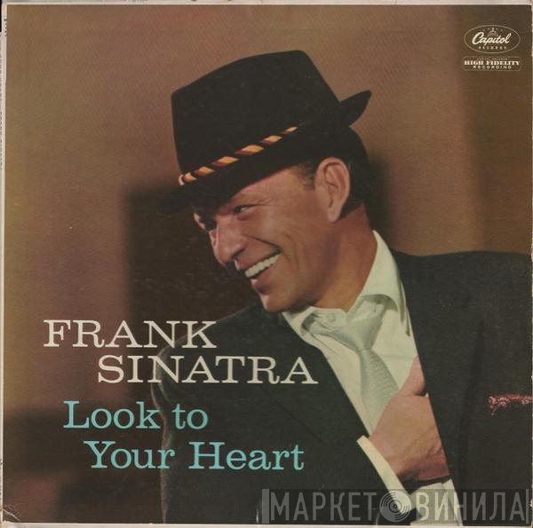 Frank Sinatra  - Look To Your Heart