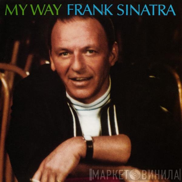 Frank Sinatra  - My Way