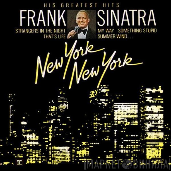 Frank Sinatra - New York New York (His Greatest Hits)