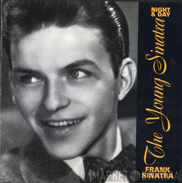 Frank Sinatra - Night & Day - The Young Sinatra