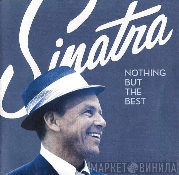 Frank Sinatra  - Nothing But The Best
