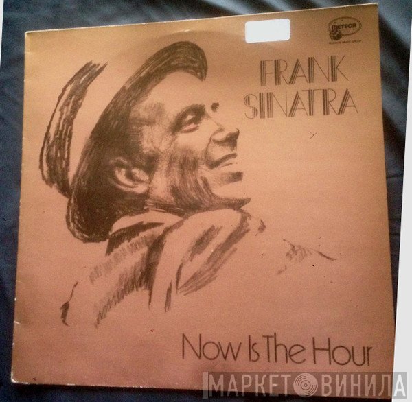 Frank Sinatra  - Now Is The Hour