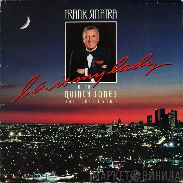 Frank Sinatra, Quincy Jones And His Orchestra - L.A. Is My Lady