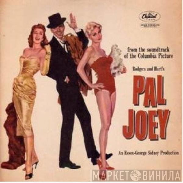 Frank Sinatra, Rodgers & Hart, Rita Hayworth, Kim Novak  - Pal Joey
