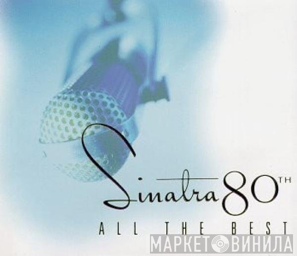 Frank Sinatra - Sinatra 80th All The Best