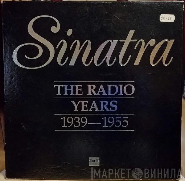 Frank Sinatra - Sinatra The Radio Years 1939-1955