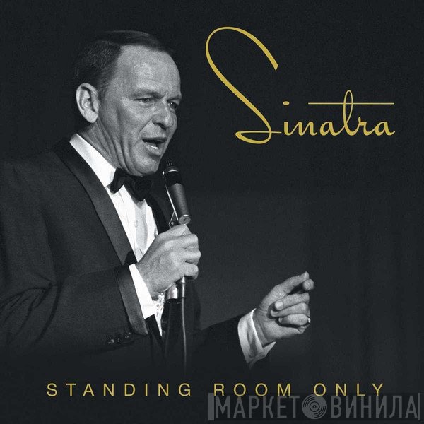 Frank Sinatra  - Standing Room Only