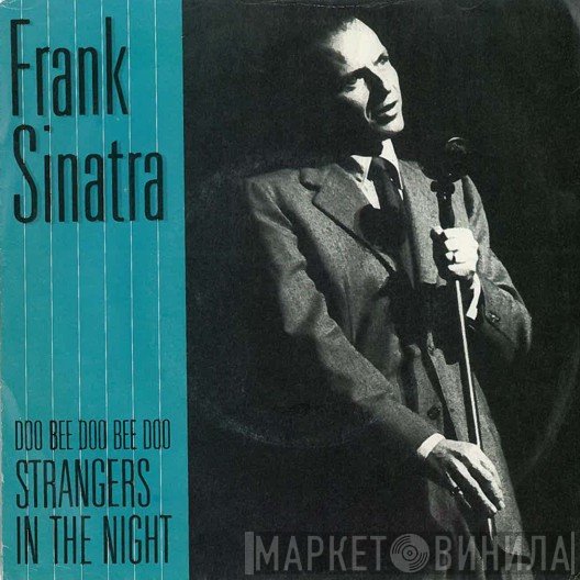 Frank Sinatra  - Strangers In The Night
