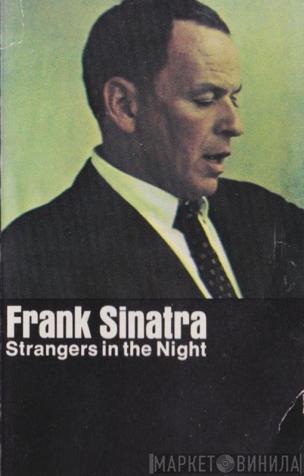 Frank Sinatra  - Strangers In The Night