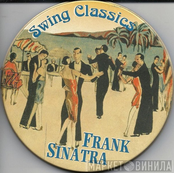 Frank Sinatra  - Swing Classics