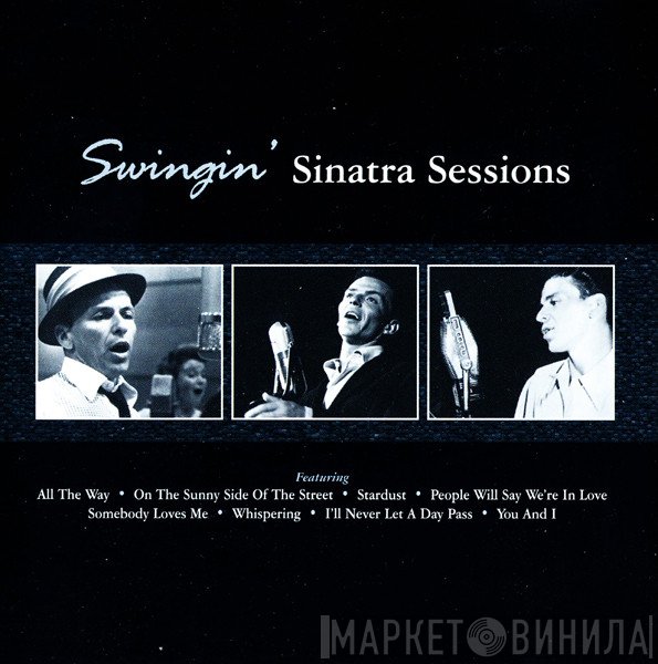 Frank Sinatra - Swingin' Sinatra Sessions