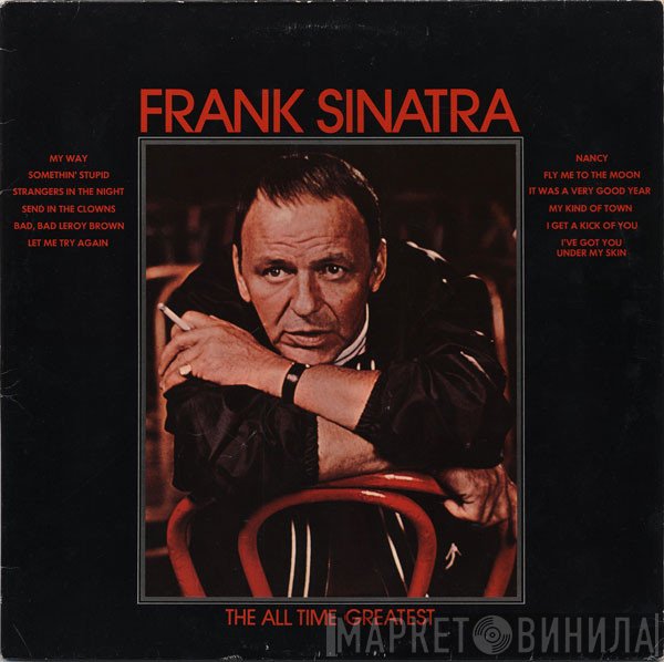 Frank Sinatra  - The All Time Greatest