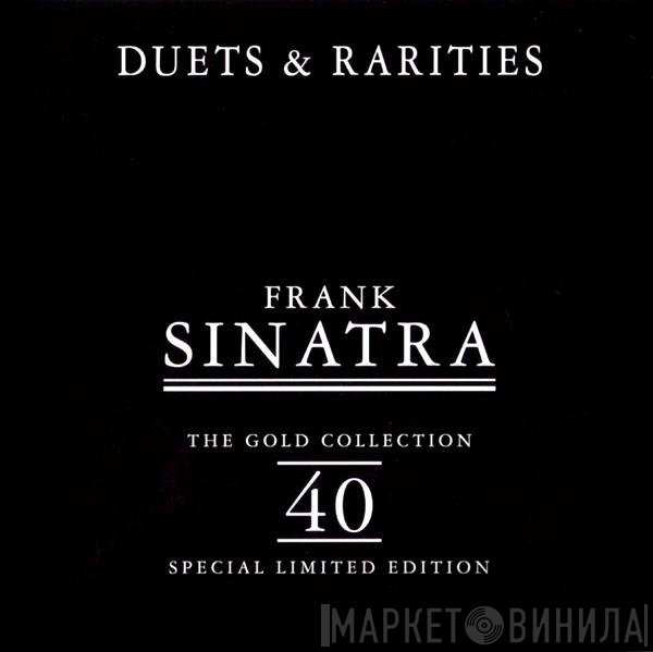 Frank Sinatra - The Gold Collection : Duets & Rarities