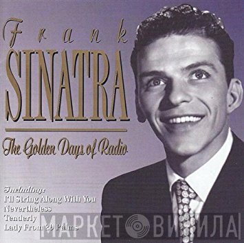 Frank Sinatra - The Golden Days Of Radio