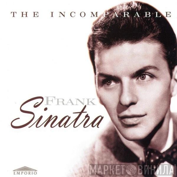 Frank Sinatra - The Incomparable Frank Sinatra