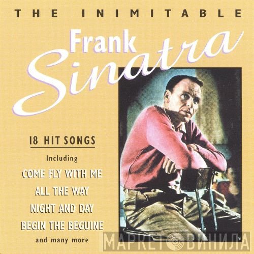 Frank Sinatra  - The Inimitable Frank Sinatra