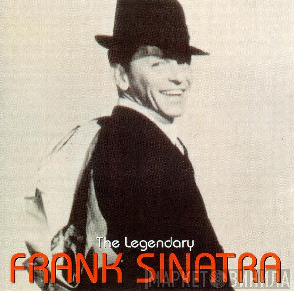 Frank Sinatra - The Legendary Frank Sinatra