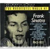 Frank Sinatra - The Wonderful World Of Frank Sinatra - 1943-1951