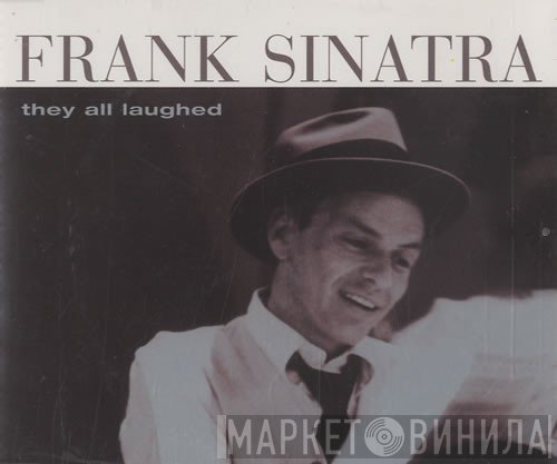 Frank Sinatra - They All Laughed