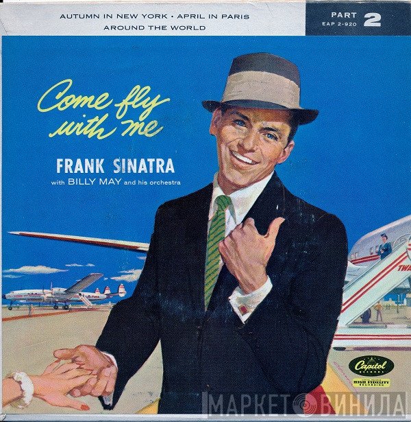 Frank Sinatra With Billy May And His Orchestra  - Come Fly With Me - Part 2