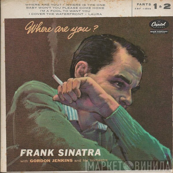 Frank Sinatra With Gordon Jenkins And His Orchestra  - Where Are You? Parts 1&2