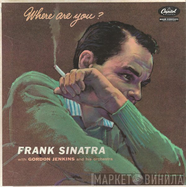 Frank Sinatra With Gordon Jenkins And His Orchestra  - Where Are You?