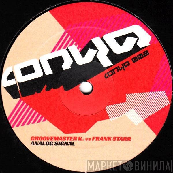 Frank Starr, Groovemaster K. - Analog Signal