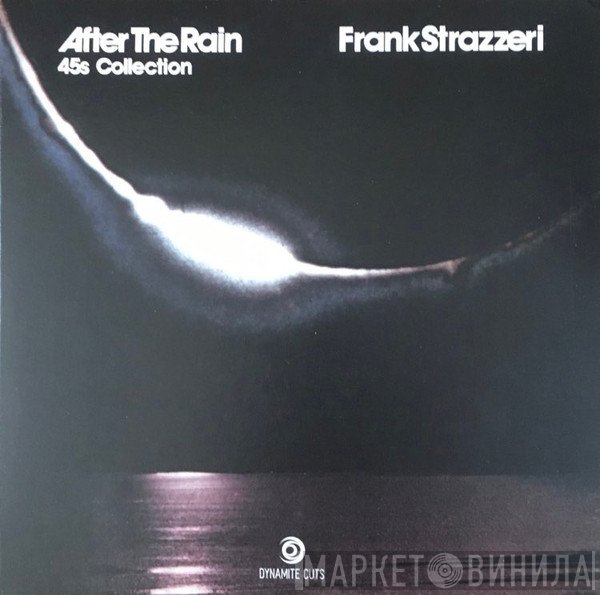 Frank Strazzeri - After The Rain - 45s Collection
