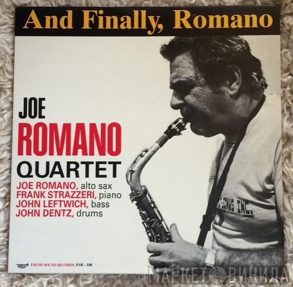 Frank Strazzeri, Joe Romano , John Leftwich, John Dentz, Joe Romano Quartet - And Finally, Romano