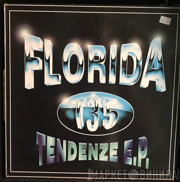 Frank T.R.A.X., Florida 135 - Tendenze E.P.