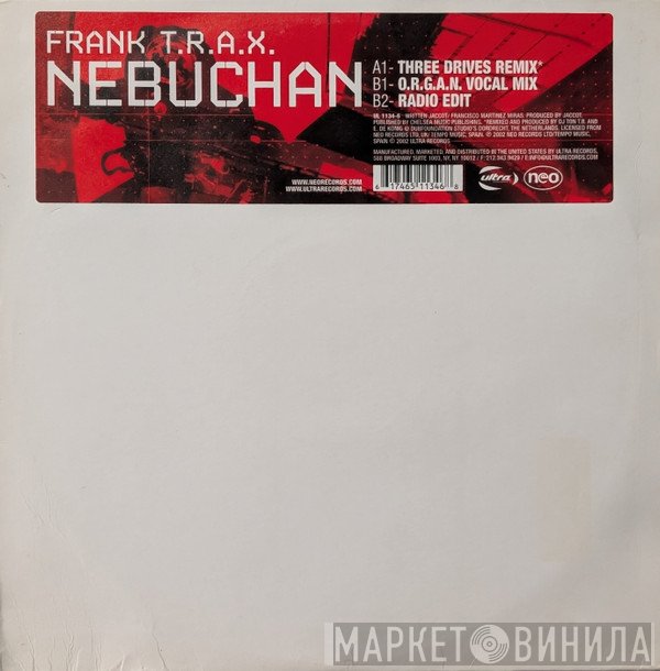 Frank T.R.A.X.  - Nebuchan
