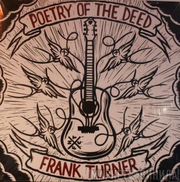 Frank Turner - Poetry Of The Deed
