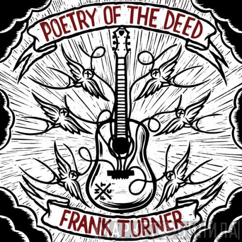 Frank Turner - Poetry Of The Deed